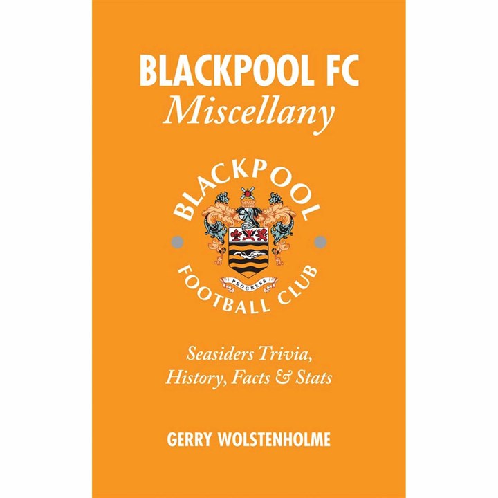 Blackpool FC Miscellany Book