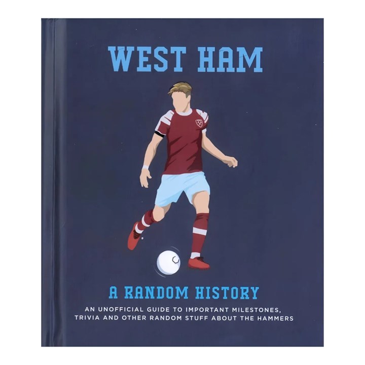 Random History of West Ham United FC Book